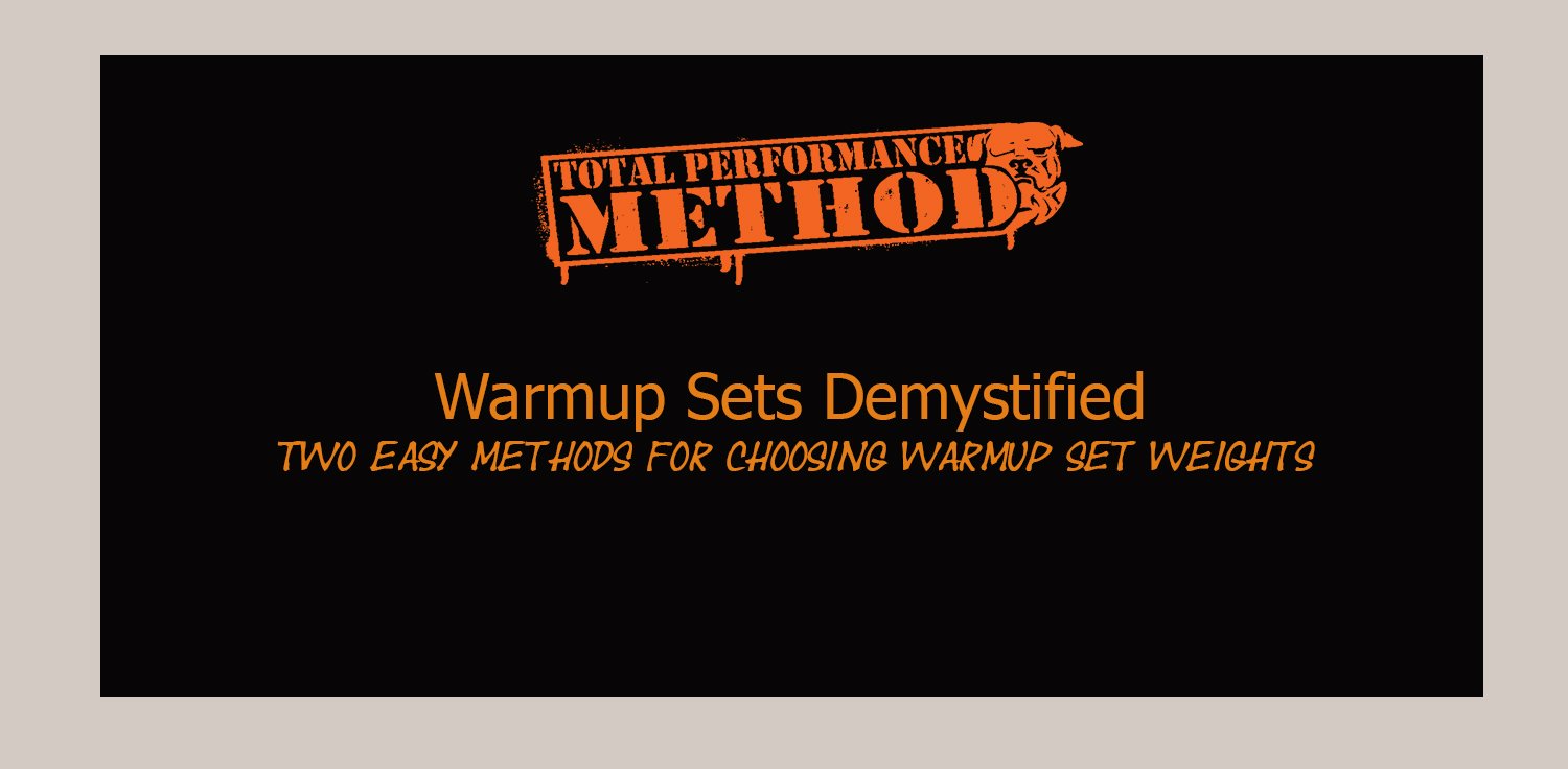 Warmup Sets Demystified, Percentages. plates,quarters,skill,tpsmethod.com,volume,warm up, warmup, cj murphy, demystified, nervous system;